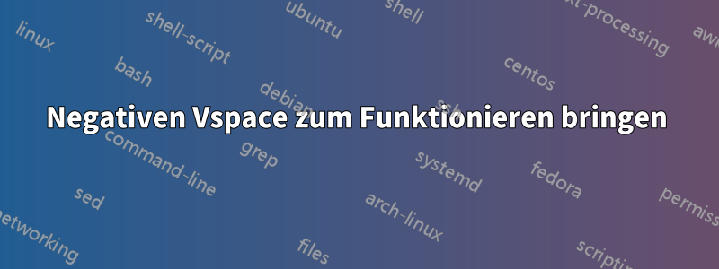 Negativen Vspace zum Funktionieren bringen