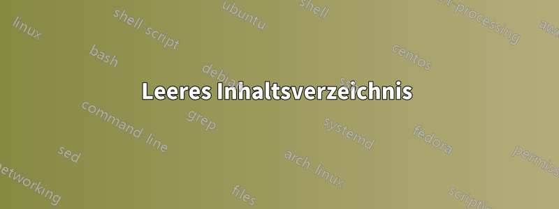 Leeres Inhaltsverzeichnis