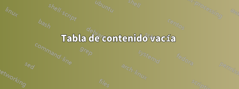 Tabla de contenido vacía