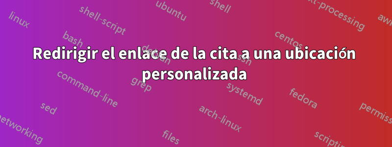 Redirigir el enlace de la cita a una ubicación personalizada