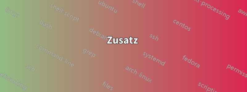 Zusatz