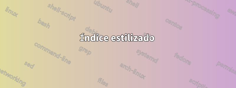 Índice estilizado