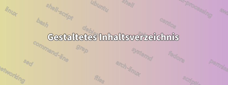 Gestaltetes Inhaltsverzeichnis