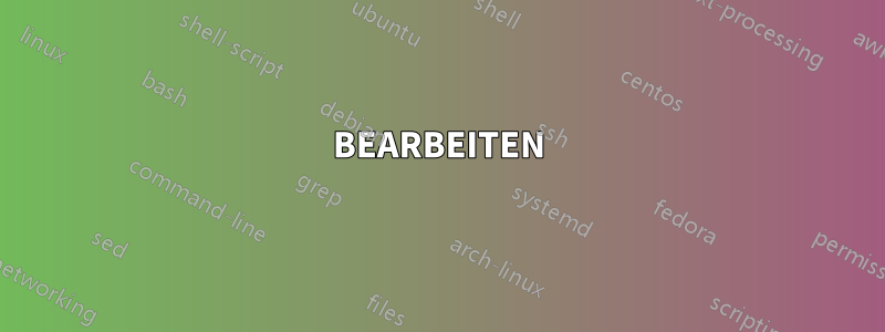 BEARBEITEN