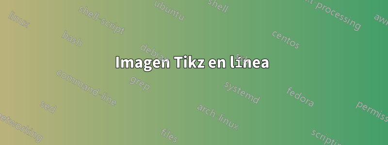 Imagen Tikz en línea