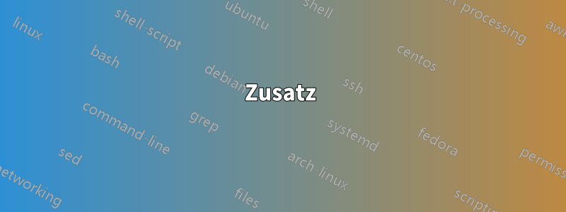 Zusatz