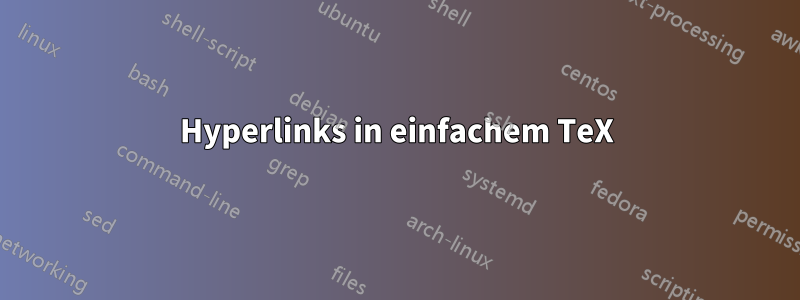 Hyperlinks in einfachem TeX