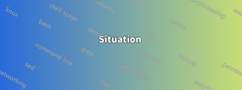 Situation