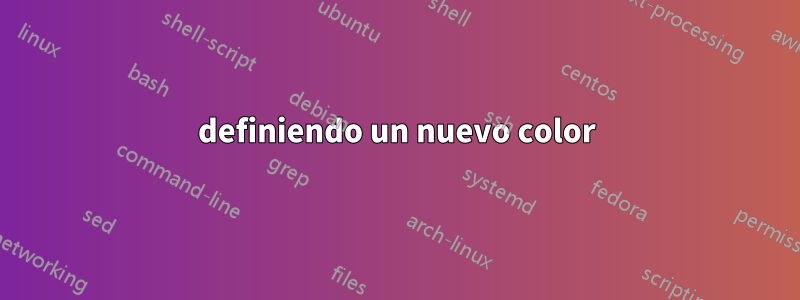 definiendo un nuevo color