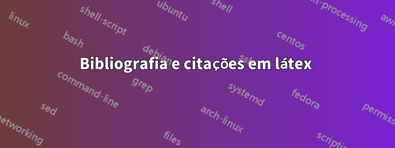 Bibliografia e citações em látex