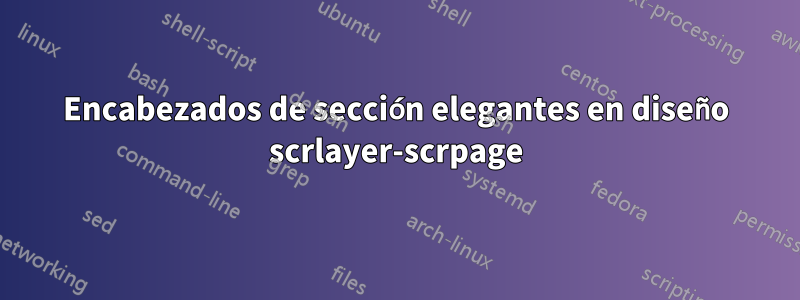 Encabezados de sección elegantes en diseño scrlayer-scrpage