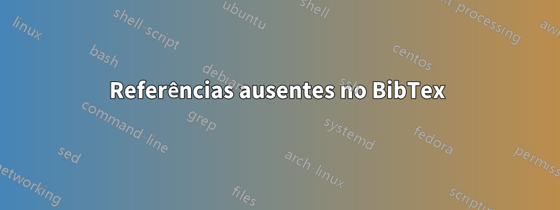 Referências ausentes no BibTex