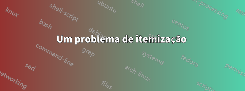 Um problema de itemização