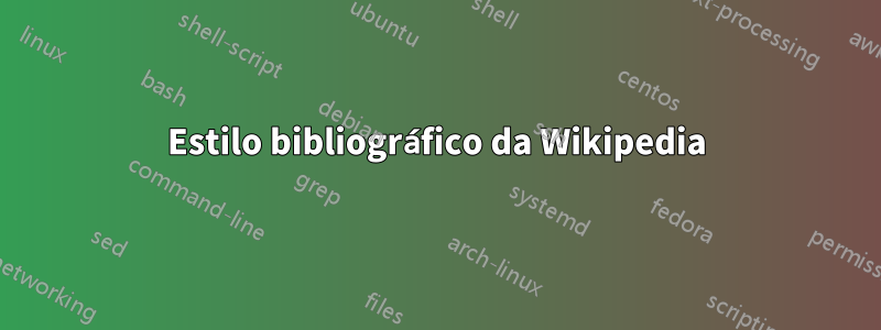 Estilo bibliográfico da Wikipedia