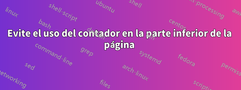 Evite el uso del contador en la parte inferior de la página