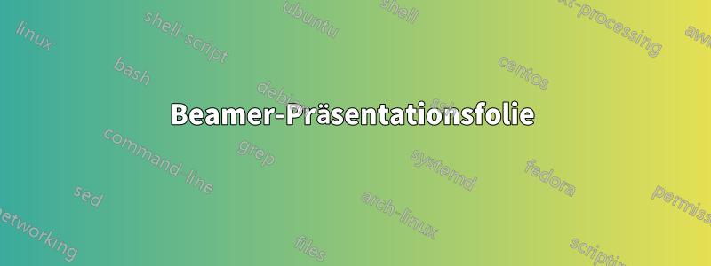 Beamer-Präsentationsfolie