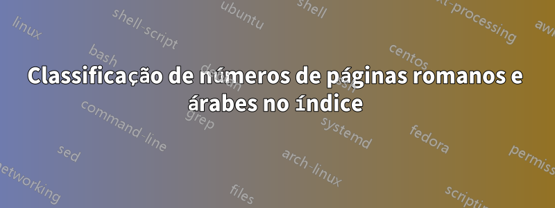 Classificação de números de páginas romanos e árabes no índice