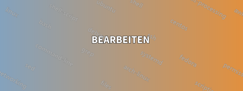 BEARBEITEN