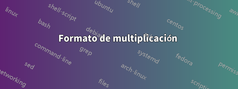 Formato de multiplicación