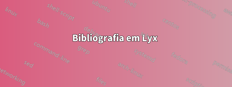 Bibliografia em Lyx