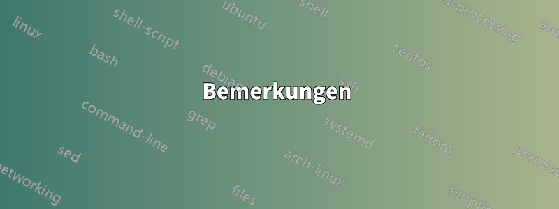 Bemerkungen