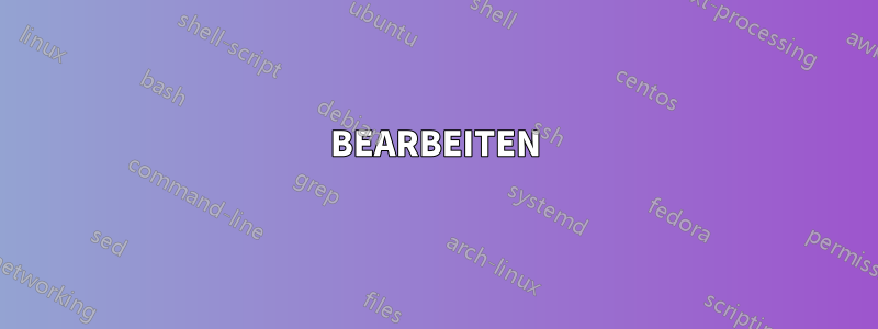 BEARBEITEN