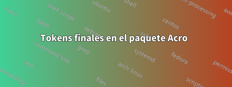 Tokens finales en el paquete Acro 
