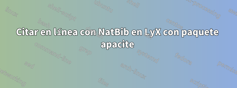 Citar en línea con NatBib en LyX con paquete apacite