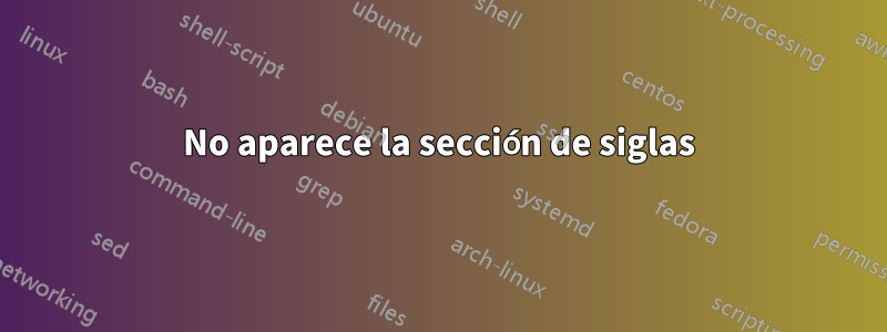No aparece la sección de siglas