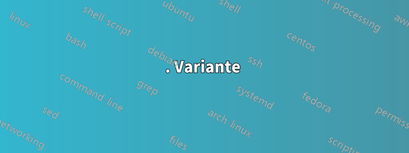 1. Variante