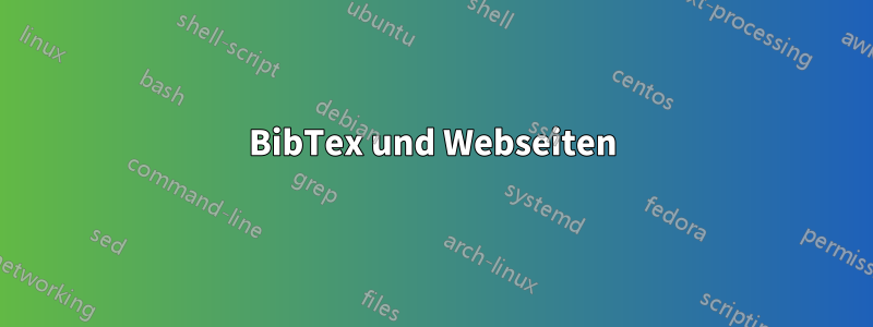 BibTex und Webseiten