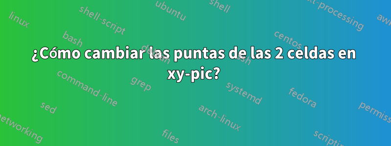 ¿Cómo cambiar las puntas de las 2 celdas en xy-pic?