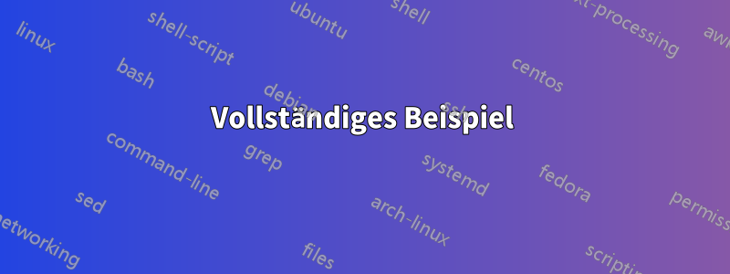 Vollständiges Beispiel