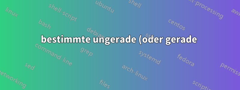 bestimmte ungerade (oder gerade) Seite