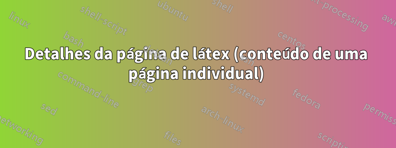 Detalhes da página de látex (conteúdo de uma página individual)