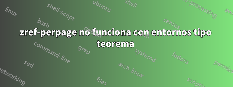 zref-perpage no funciona con entornos tipo teorema