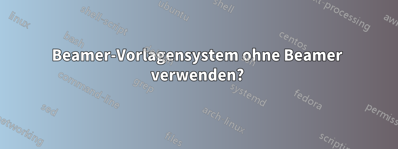 Beamer-Vorlagensystem ohne Beamer verwenden?