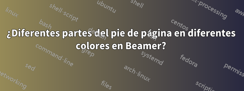 ¿Diferentes partes del pie de página en diferentes colores en Beamer?