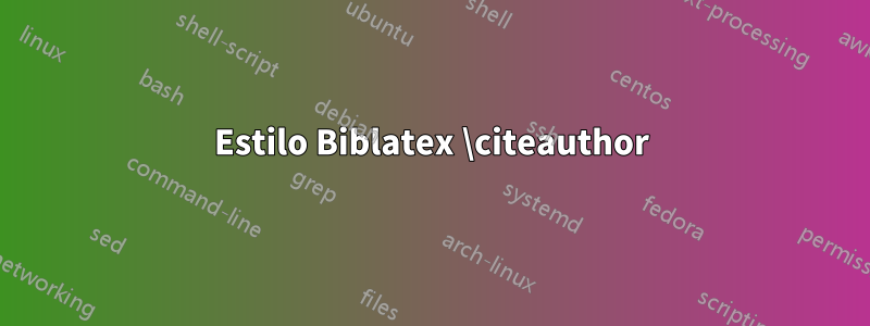 Estilo Biblatex \citeauthor