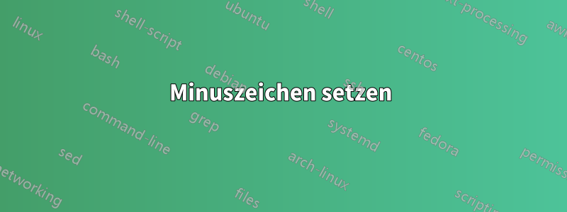 Minuszeichen setzen