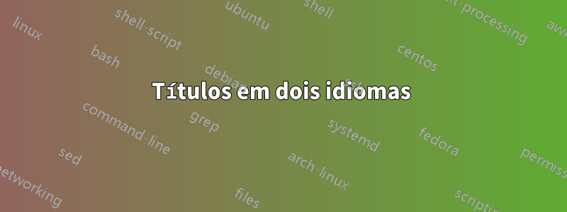 Títulos em dois idiomas