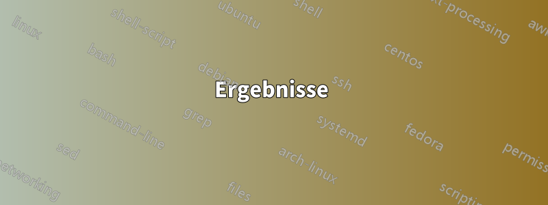 Ergebnisse