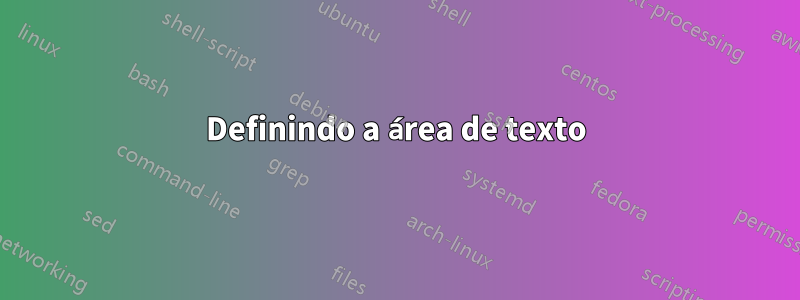 Definindo a área de texto