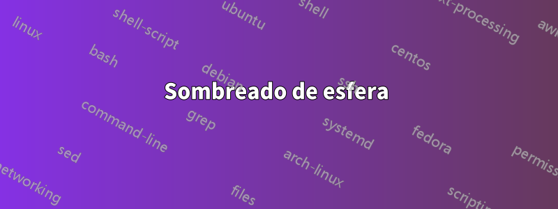 Sombreado de esfera