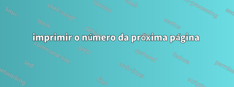 imprimir o número da próxima página