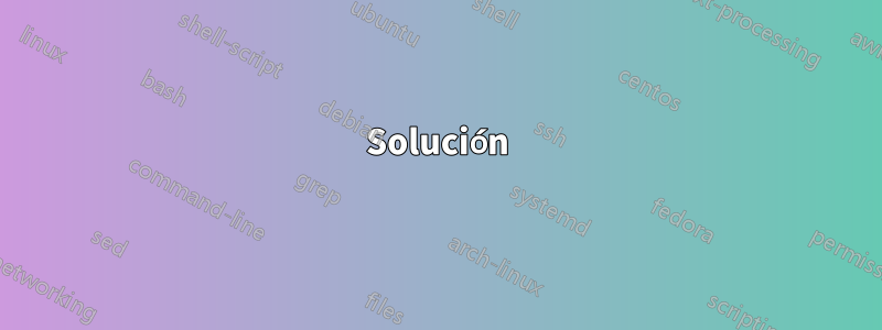 Solución