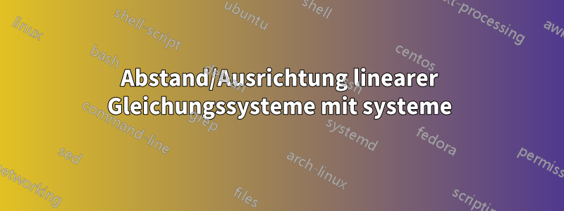 Abstand/Ausrichtung linearer Gleichungssysteme mit systeme