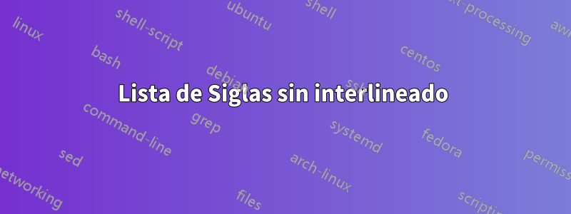 Lista de Siglas sin interlineado