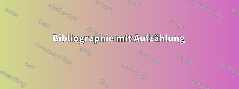 Bibliographie mit Aufzählung