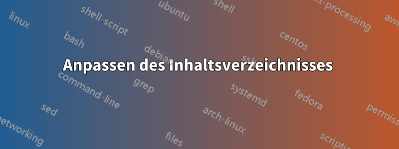 Anpassen des Inhaltsverzeichnisses